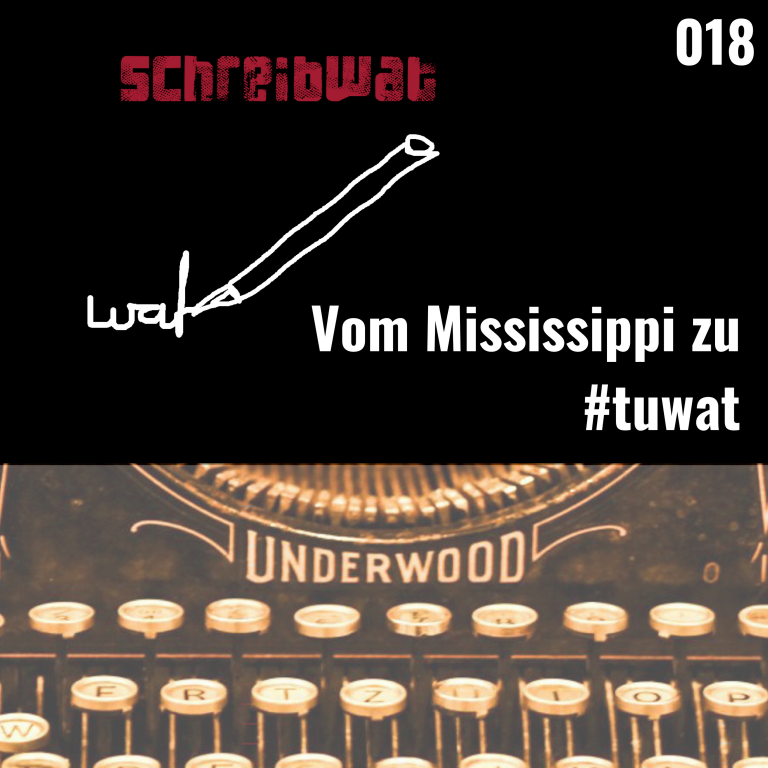 Vom Mississippi zu #tuwat